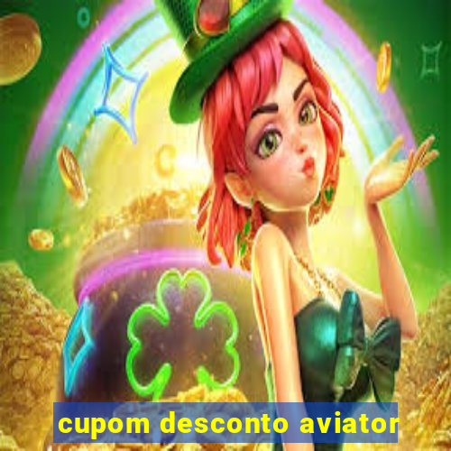 cupom desconto aviator